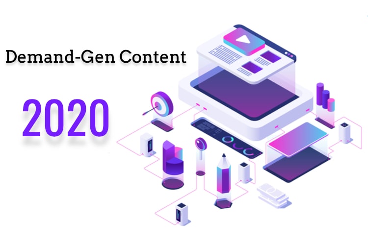6 Surefire Ways to Create Demand-Gen Content in 2020